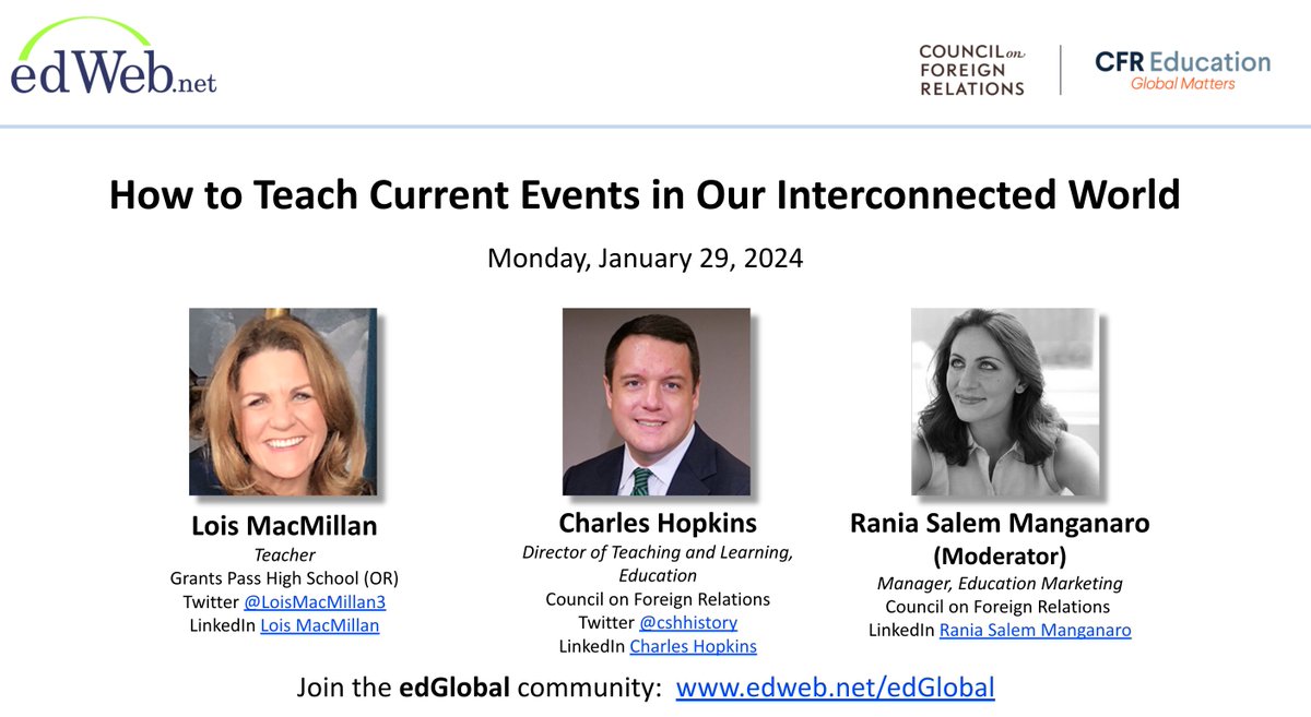 Join us @CFR_Education on Monday 1/29 on 'How to Teach Current Events in an Interconnected World.' So excited to present this #edWebinar with @cshhistory & Rania Salem Manganaro!!! home.edweb.net/webinar/edglob…