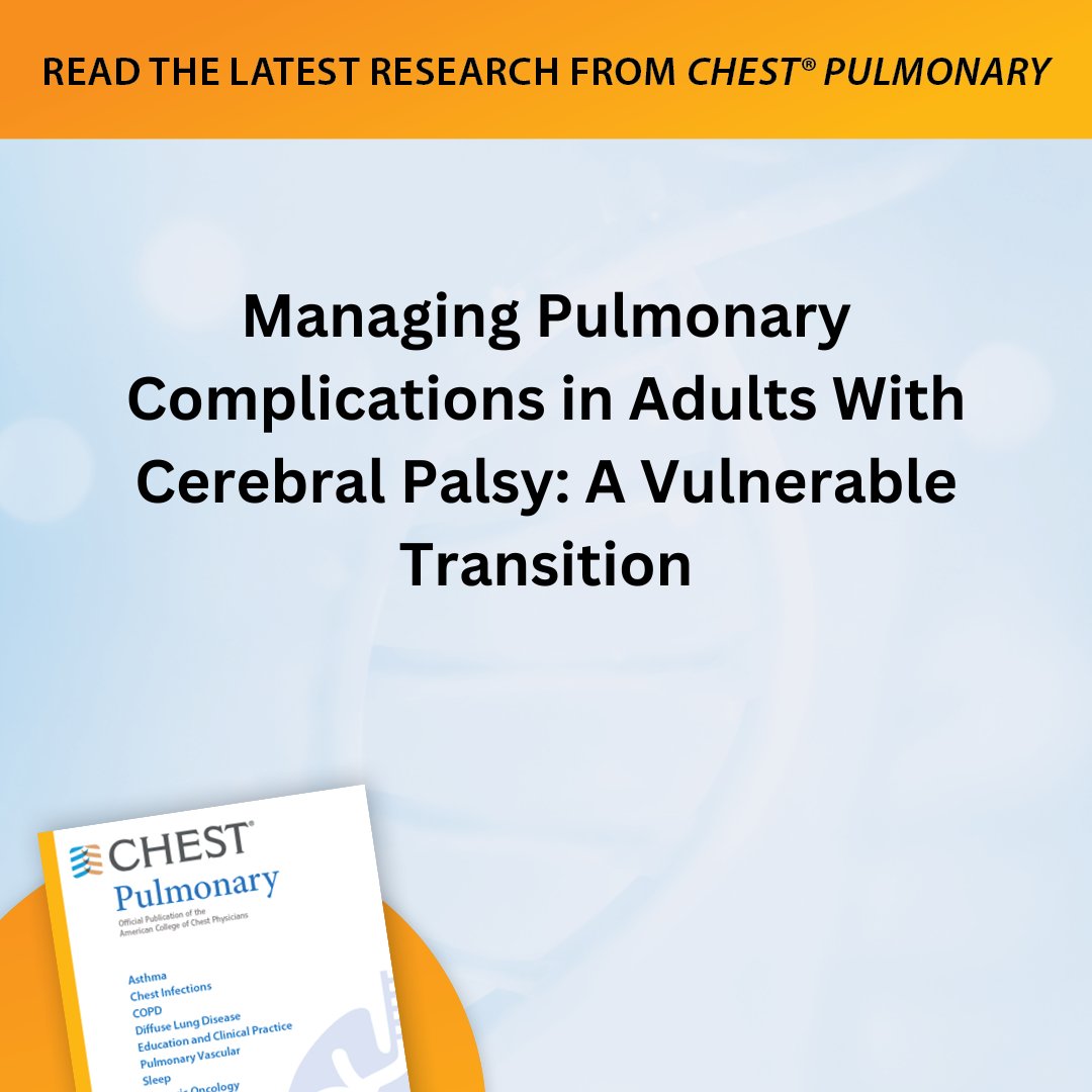 How I Do It: Managing Pulmonary Complications in Adults With Cerebral Palsy: A Vulnerable Transition

Read more in the third issue of #journal_CHESTPulm: hubs.la/Q02hDwcG0

#MedEd #JournalCHEST