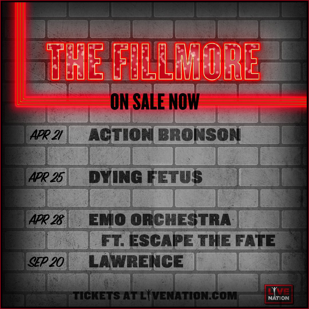 The Fillmore Silver Spring (@fillmoress) on Twitter photo ⚡️ ON SALE NOW ⚡️
3/12 <a href="/OffsetYRN/">OFFSET</a>
4/11 <a href="/SEMATARYGRAVEMN/">SEMATARY GRAVE MAN ✟ ✟ ✟</a>
4/16 <a href="/atmosphere/">MASKMOSPHERE</a>
4/19 <a href="/the502s/">The 502s</a>
4/21 <a href="/ActionBronson/">*JOHANN SEBASTIAN BACHLAVA THE DOCTOR*</a>
4/25 <a href="/DyingFetusBand/">Dying Fetus</a>
4/28 <a href="/Emo_Orchestra/">Emo Orchestra</a> ft. <a href="/EscapeTheFate/">EscapeTheFate</a>
9/20 <a href="/lawrencetheband/">Lawrence</a>
🎟️ Get tickets now at fillmoresilverspring.com! ⚡️ ON SALE NOW ⚡️
3/12 <a href="/OffsetYRN/">OFFSET</a>
4/11 <a href="/SEMATARYGRAVEMN/">SEMATARY GRAVE MAN ✟ ✟ ✟</a>
4/16 <a href="/atmosphere/">MASKMOSPHERE</a>
4/19 <a href="/the502s/">The 502s</a>
4/21 <a href="/ActionBronson/">*JOHANN SEBASTIAN BACHLAVA THE DOCTOR*</a>
4/25 <a href="/DyingFetusBand/">Dying Fetus</a>
4/28 <a href="/Emo_Orchestra/">Emo Orchestra</a> ft. <a href="/EscapeTheFate/">EscapeTheFate</a>
9/20 <a href="/lawrencetheband/">Lawrence</a>
🎟️ Get tickets now at fillmoresilverspring.com!