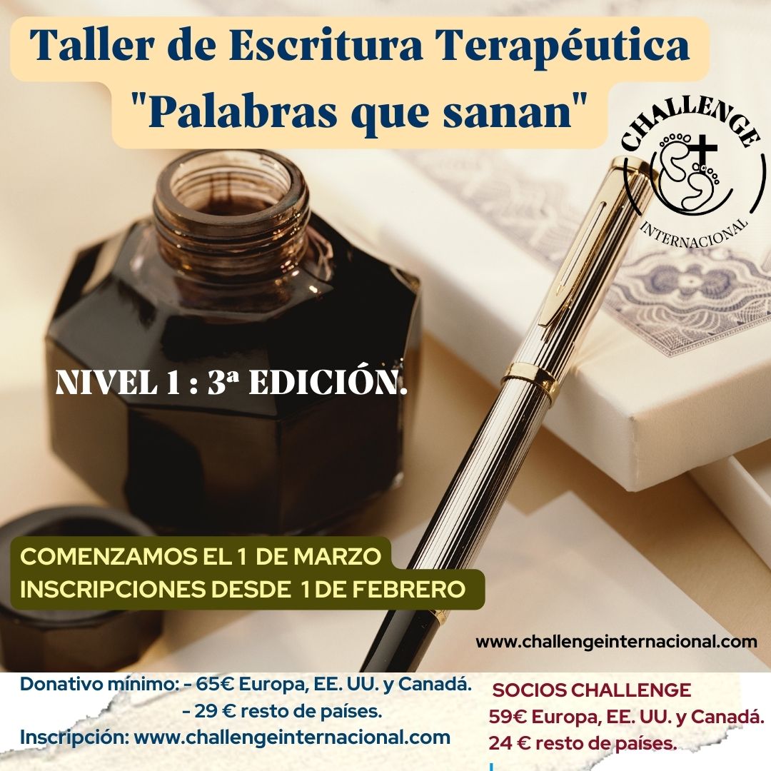 Taller Vivencial de Escritura Terapéutica: “Palabras que sanan”
📖(Explorando-nos a través de la escritura)📖
✨✨Nivel 1: Inicio 1 de marzo 2024. Inscripciones abiertas en la plataforma desde el 1 de febrero.
Apúntate:  challengeinternacional.com