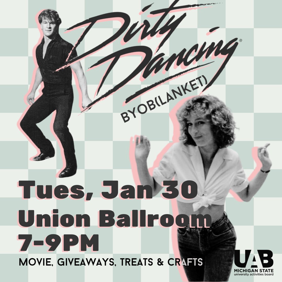 Bring your blankets to enjoy this cult classic: Dirty Dancing! Featuring MSU Bakers items, giveaways, and possibly Baby in the corner!