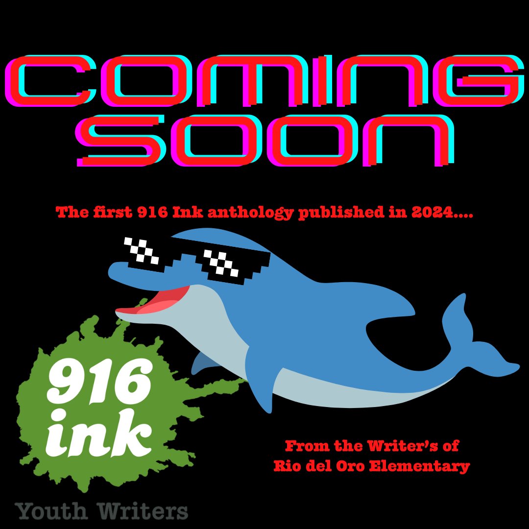 #ComingSoon A new 916 Ink anthology! 

Rio Del Oro Elementary School Inkers will see the first 916 Ink anthology published of the year.  We're so excited for our Inkers and to reveal the first book cover of #2024 year!

#916Ink #YouthAuthors #Inkspiration #Inkspired #PlumasLake