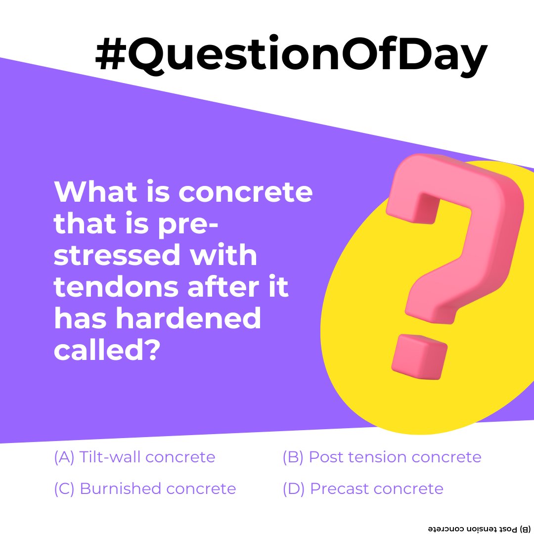 #questionoftheday What is concrete that is pre-stressed with tendons after it has hardened called?
(A) Tilt-wall concrete, (B) Post tension concrete, (C) Burnished concrete, (D) Precast concrete

Enroll in our Subfloor Prep Certification Course at nafct.com/courses/subflo….