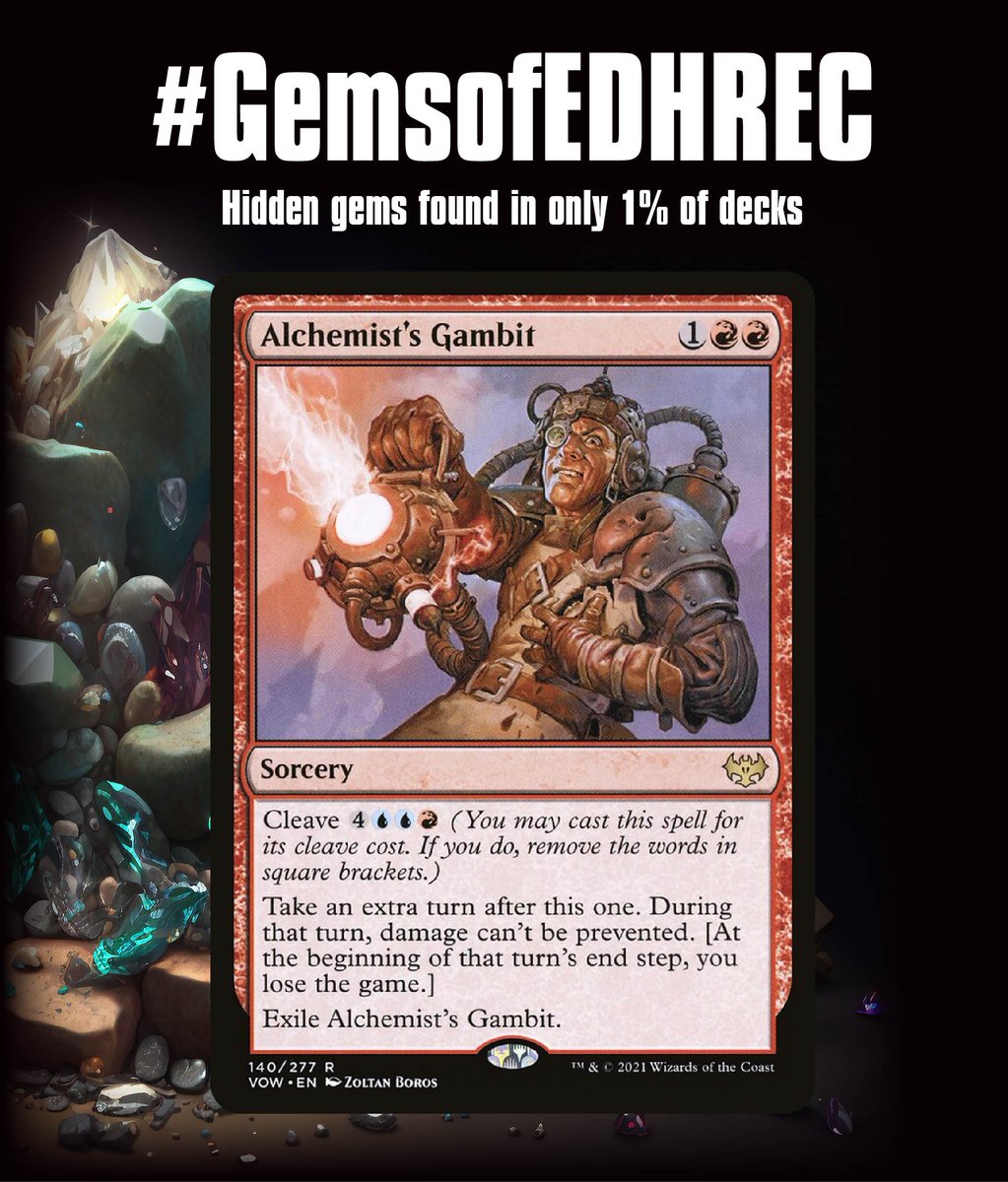 edhrec's tweet photo. The Friday #GemsofEDHREC goes to Alchemist's Gambit. You can either have a riff on Final Fortune with one extra turn, or you can pay up to get one with less consequences.
However, the real spice lies in the "damage can't be prevented" clause of your extra turn. https://t.co/uXkQHpBX9y
