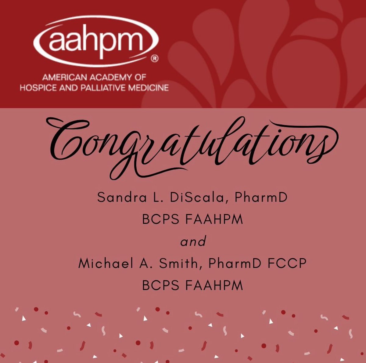 On behalf of the Society, we would like to offer our warmest congratulations to SPPCP members Sandy DiScala and Mike Smith for being named Fellows of The American Academy of Hospice and Palliative Medicine.