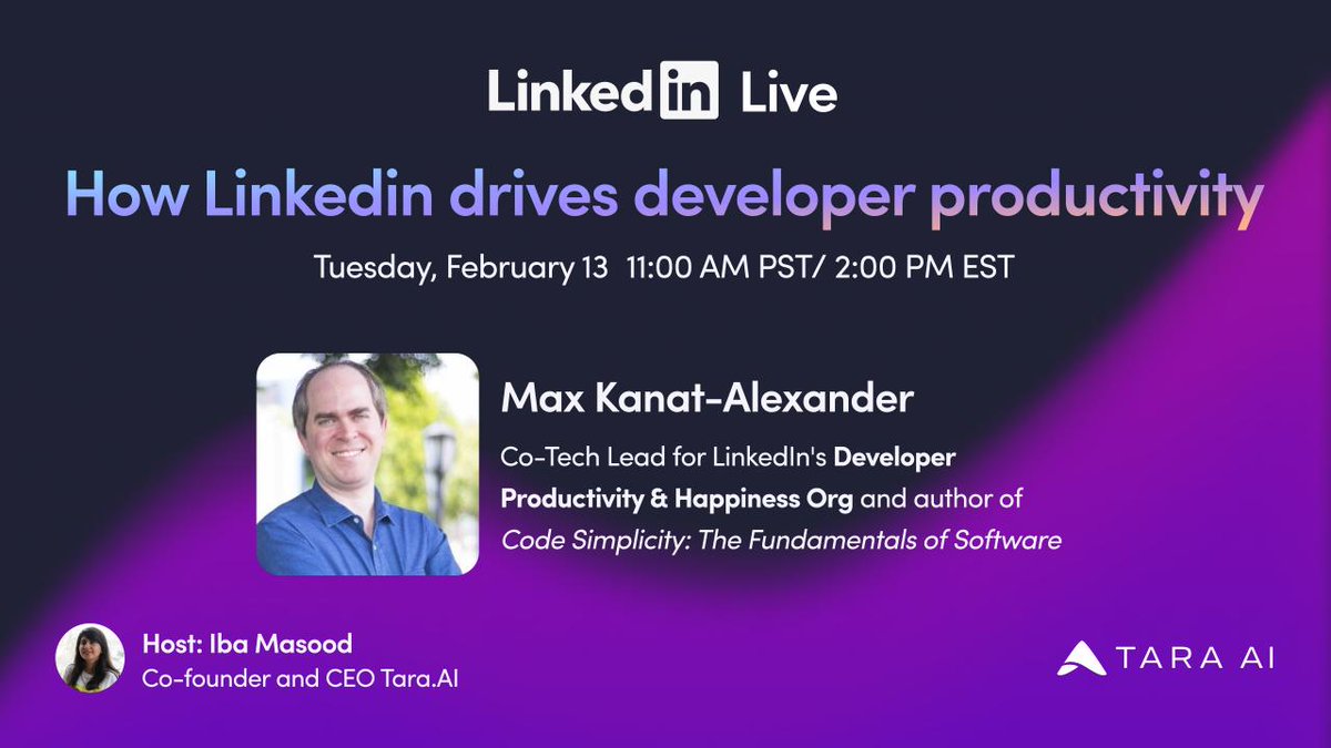 I'm stoked to share our first Linkedin live event at @taradotai with @mkanat principal staff software engineer at @LinkedIn and co-tech lead of their first Developer productivity and happiness framework. Max has been thinking about developer productivity for over two decades,…