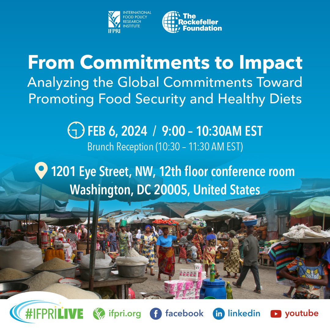 Save the date! 📅Feb 6⏰9 AM EST 📌From Commitments to Impact: Analyzing the Global Commitments Toward Promoting Food Security and Healthy Diets. 🤝@RockefellerFdn 💬@Jo_Swinnen @C_A_Bertini @PMenonIFPRI @RobVos26 @shoba_suri @asmalateef Register 👉 bit.ly/Impacts-