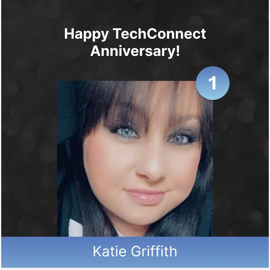 TechConnectSer1's tweet image. Happy TechConnect Anniversary to Katie Griffith! Thank you so much for your hard work and dedication, looking forward to many more years to come. 🎉