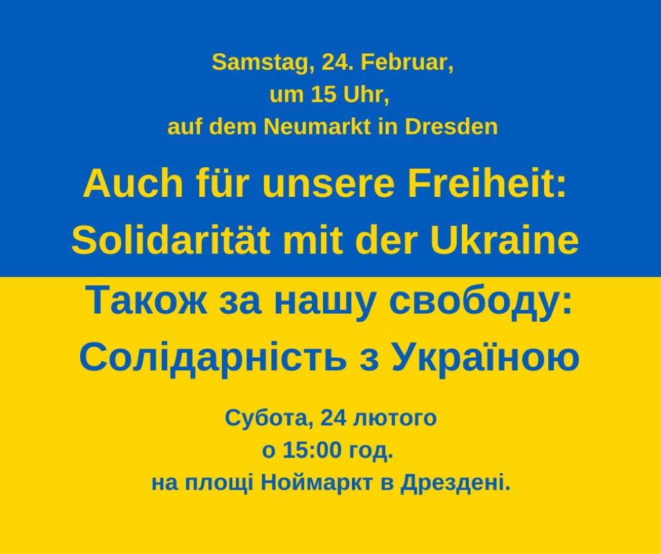 Wir rufen zu einer Kundgebung unter dem Motto «Auch für unsere Freiheit: Solidarität mit der Ukraine» am #DD2402 um 15 Uhr auf dem Neumarkt in #Dresden auf.

 #StandWithUkraine