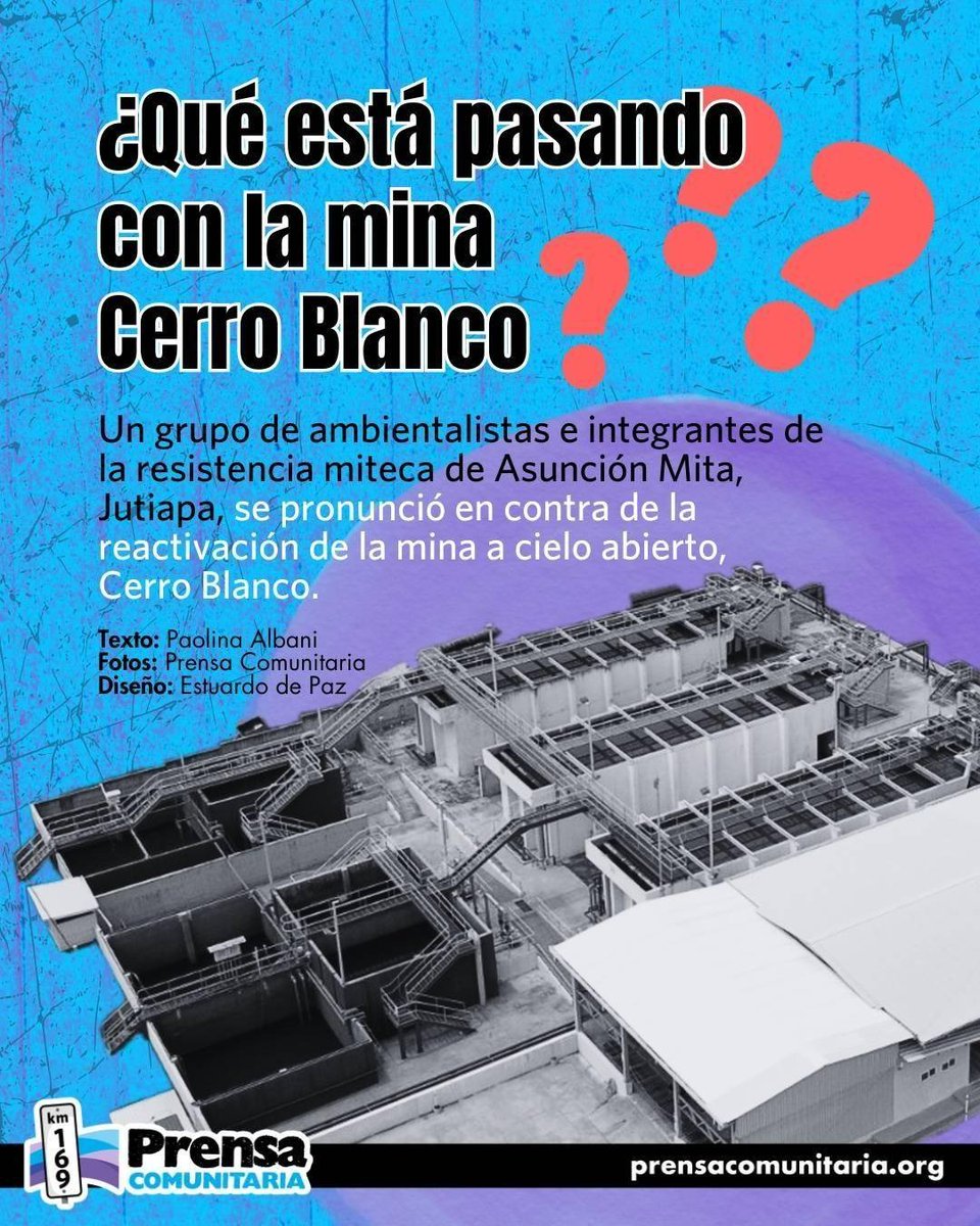 PrensaComunitar's tweet photo. ¿Qué está pasando con la mina Cerro Blanco? 🤔

#MineríaCerroBlanco 🔍❌ En este breve resumen, te ponemos al día de lo que está ocurriendo con la mina Cerro Blanco, en Asunción Mita, Jutiapa, y por qué un grupo de organizaciones y población, quieren que se cancele su licencia de explotación.

Escribe @ap_albani ✍🏽
https://t.co/5A7dl0mOfk