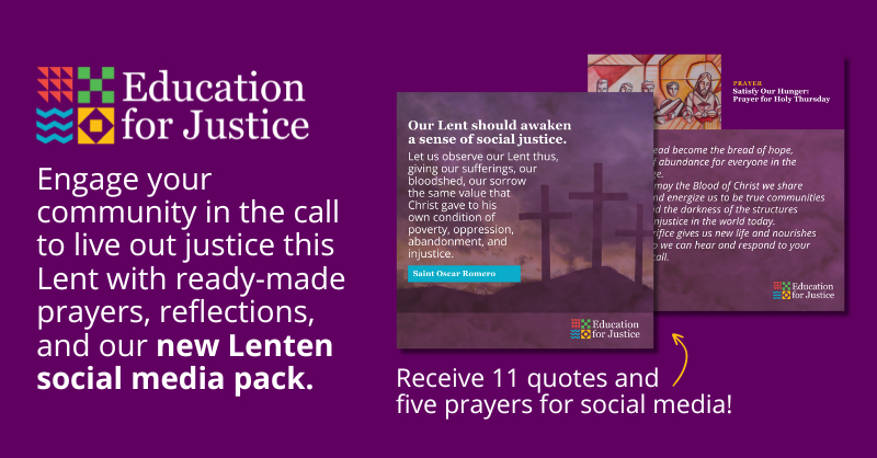 Engage your community in the call to live out justice this #Lent with ready-made prayers, reflections, and our new Lenten social media pack. Through March 1, use code LENT20 to receive 20% off your first-time membership! LEARN MORE: educationforjustice.org/become-a-member