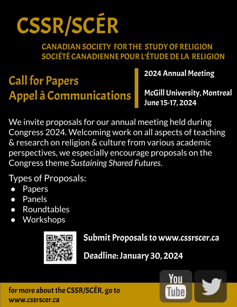 Reminder: Our CFP deadline for our conference at Congress 2024 has been extended to January 30, 2024!    

Anyone wishing to submit a proposal for our Annual Meeting (Montreal, June 15-17 2024) can go to our submission portal on our new website:  cssrscer.ca