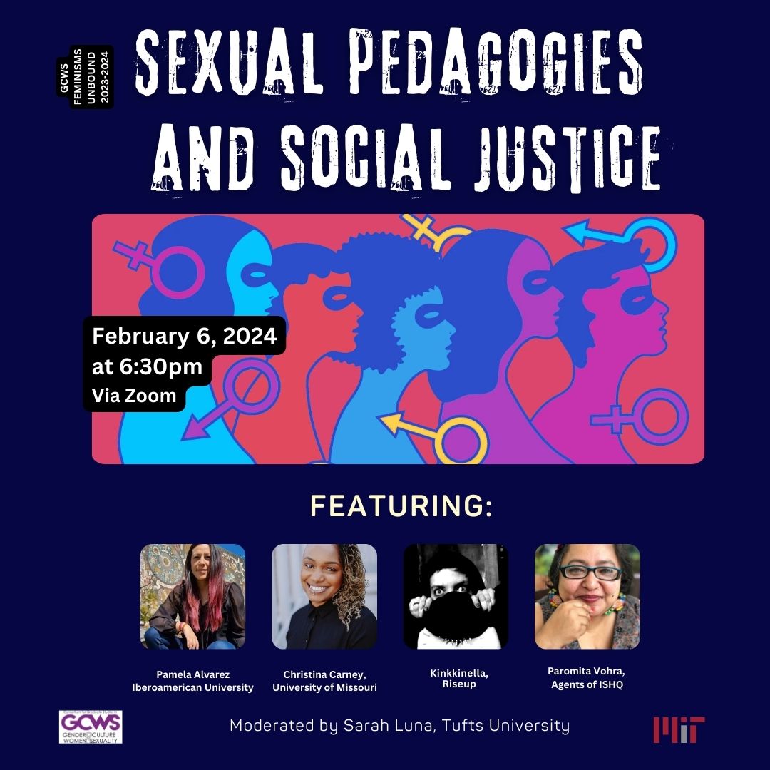 GCWSatMIT's tweet photo. 🚨 Our Feminisms Unbound series picks up on February 6, 2024 at 6:30PM ET! Join us for a rich discussion on "Sexual Pedagogies and Social Justice" with panelists Pamela Alvarez, Kinkinella, @parodevi and @MizzProfCarney.

Register today! https://t.co/MLpOICIQ7B https://t.co/H7mYJ8JE9B
