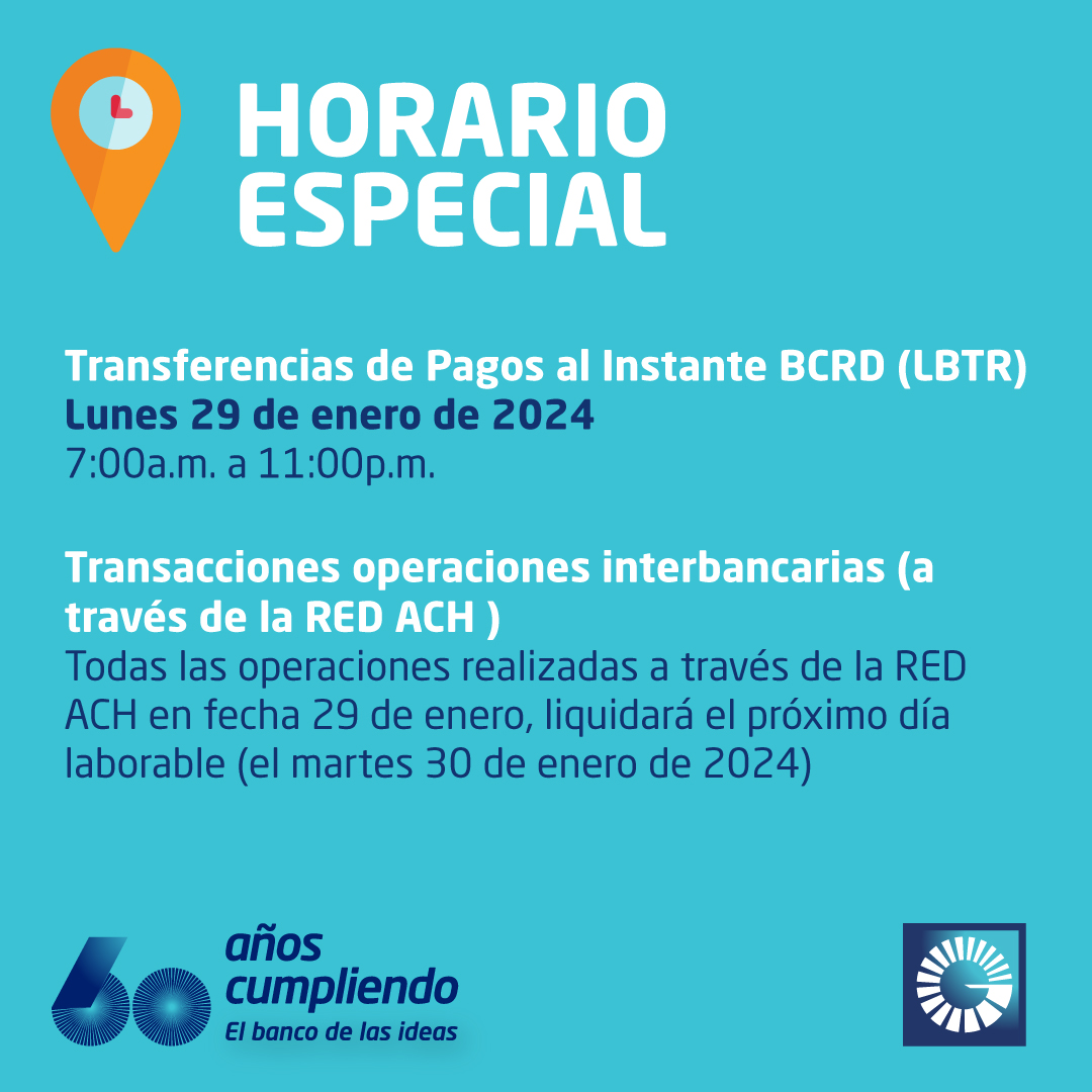 Horario especial para las transferencias por Pagos al Instante (LBTR) o a través de la red ACH del lunes 29 de enero.

Recuerda, puedes realizar tus transacciones a través de Popularenlinea.com y #CanalesDigitalesPopular. 

#ElBancodelasIdeas #60AñosCumpliendo #Horarios