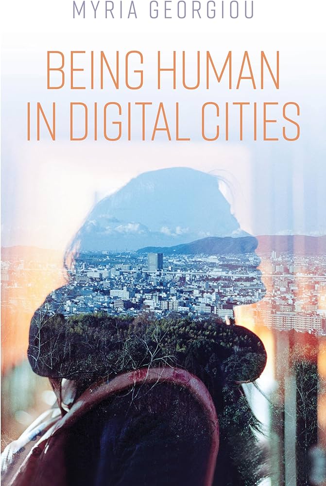 🗓 Save the date ➡️ Monday 18 March 2024, 6.30-8pm Join us for the book launch of 'Being Human in Digital Cities' with @MyriaGeorgiou4 @Sarahalsherif @AyonaDatta @DocMattMoudi as they discuss #digitalurbanism and #digitaljustice: lse.ac.uk/Events/2024/03…