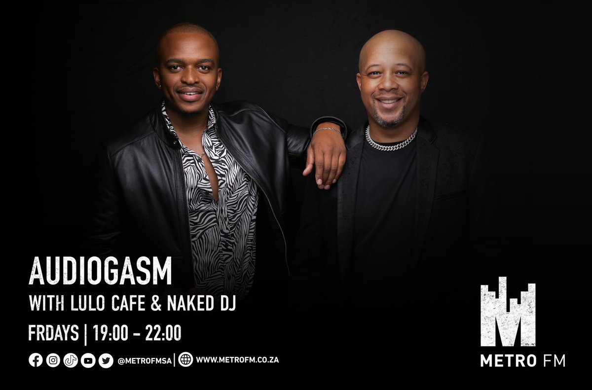 METROFMSA's tweet photo. #Audiogasm with @Naked_Dj and @LuloCafe | Fridays 19:00 - 22:00

📲: 060 552 7303
☎️: 086 000 2160 https://t.co/2uOu6sWi1F