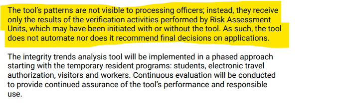 TheWillTruth's tweet photo. I am also not convinced the way Module 5 risk indicators work in practice is exactly as it was set out in the Algorithmic Impact Assessment. I see Officers rendering decisions (often on alternative grounds) on the basis of a potential flag, without actually going to seek verification from the RAU. So they are seeing patterns, contrary to the ITAT AIA. Maybe others see it differently.

#cdnimm #ITAT