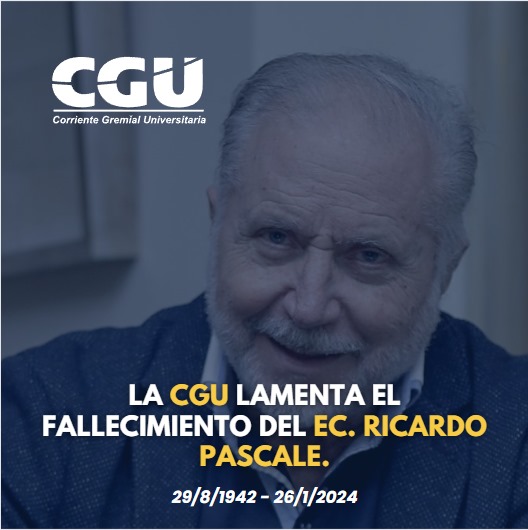 La CGU lamenta profundamente el fallecimiento del Ec. Ricardo Pascale. Quien, a lo largo de su vida dio innumerables aportes al país y a nuestra casa de estudios.