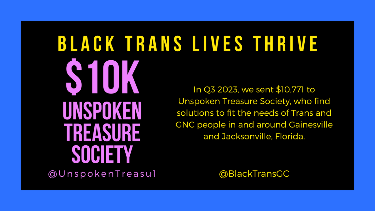 $10K UNSPOKEN TREASURE SOCIETY!🔔
In Q3 2023, we raised $10,771 &amp; 4 new people joined! @unspokentreasu1 received all funds given in Q3 2023.

ABOUT:
UTS finds solutions to the needs of Trans &amp; GNC people in/around Gainesville &amp; Jacksonville, FL.

More: unspokensociety.org