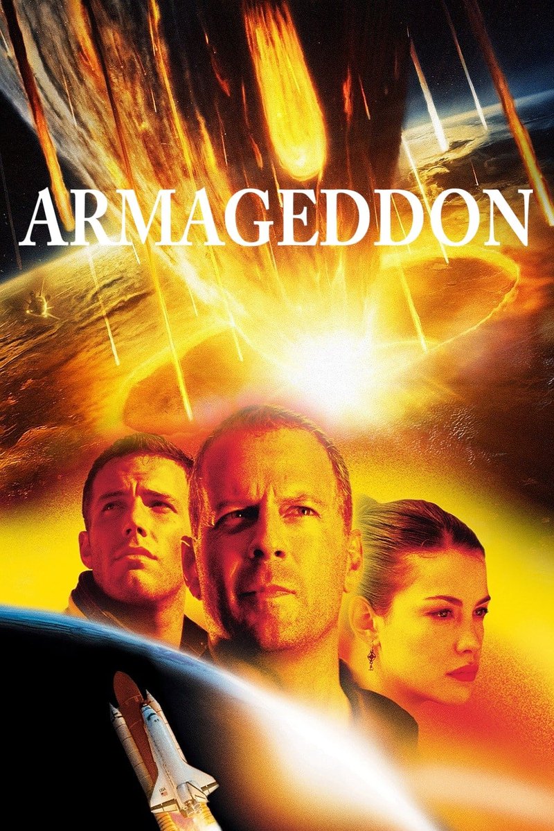 Movie poster for ARMAGEDDON with the title in big white letters against the backdrop of an giant asteroid hitting earth with tons of flame. Photos of actors Bruce Willis, Liv Tyler and Ben Affleck. And a space shuttle in the bottom.