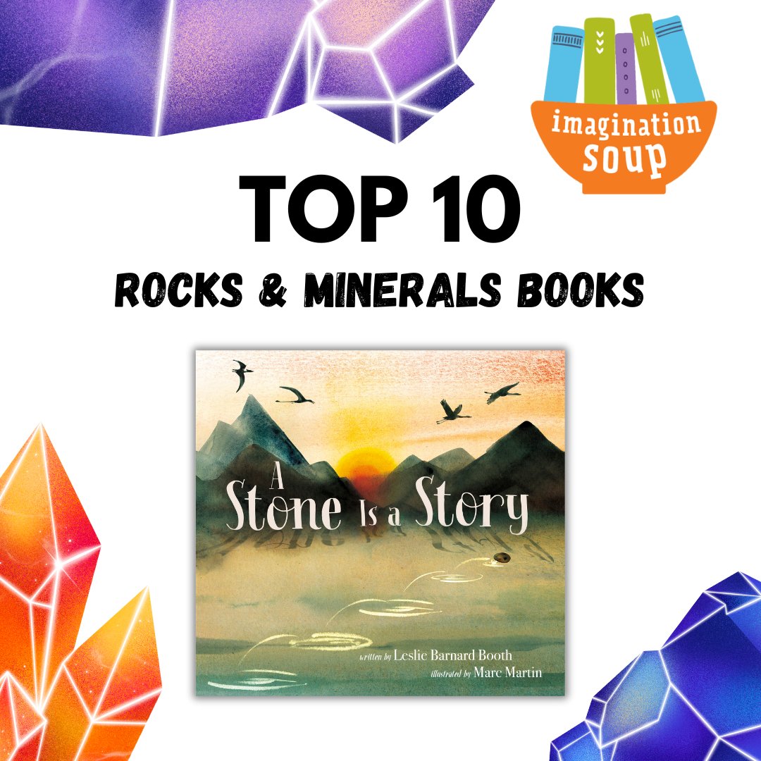 Delighted to see A STONE IS A STORY included in this list of Top 10 Rocks & Minerals Books from @ImaginationSoup alongside other great titles for young rock hounds and budding geologists! Find the full list here: imaginationsoup.net/rocks-and-mine… #rocksrock #geologyrocks #geologyforkids