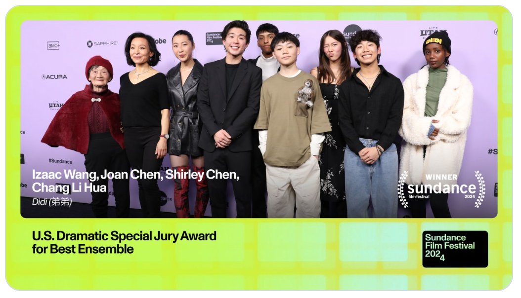 Dìdi (弟弟) also wins U.S. Dramatic Special Jury Award for Best Ensemble! Including Izaac Wang, the incomparable Joan Chen, Shirley Chen and Chang Li Hua. Congrats!!