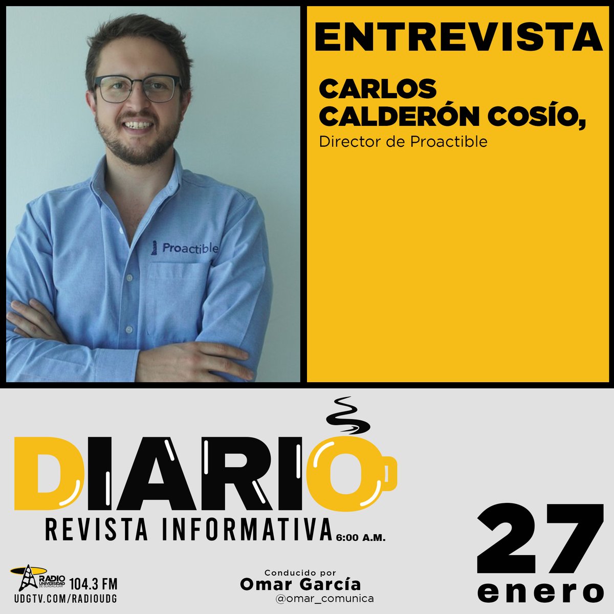 Acompáñanos mañana en el programa #Diario en donde <a href="/omar_comunica/">Omar García</a> estará entrevistando a Carlos Calderón Cosío director de Proactible. 

📻Escucha el 104.3FM o udgtv.com/radioudg

⌚️06:00 AM
