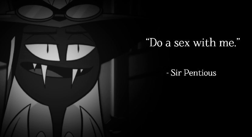 Zolan_Official's tweet image. Sir Pentious’s best quote #HazbinHotel