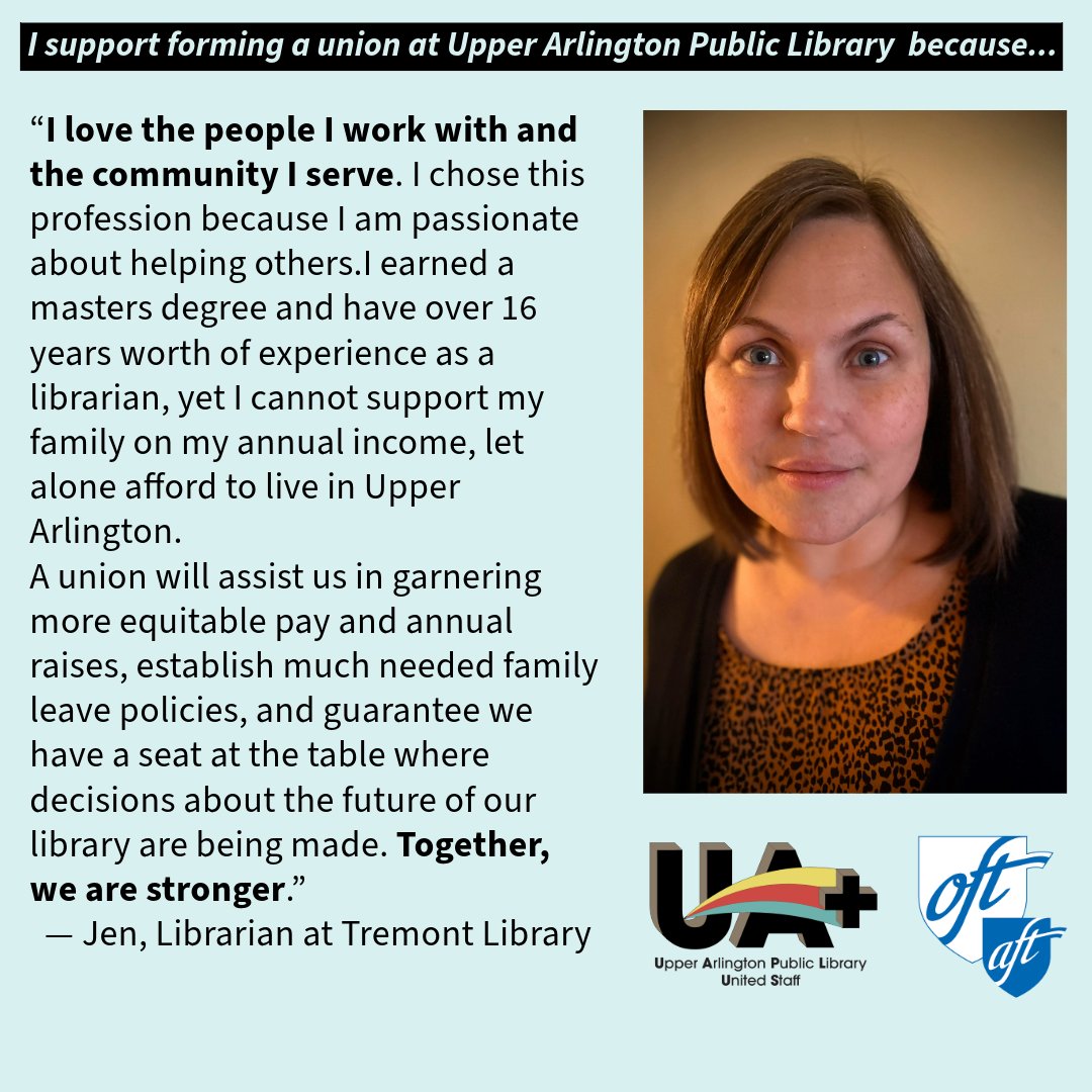 Jen is forming a union at Upper Arlington Public Library b/c 'A union will assist us in garnering equitable pay & annual raises, establish much needed family leave policies & guarantee we have a seat at the table where decisions about the future of our library are being made.”