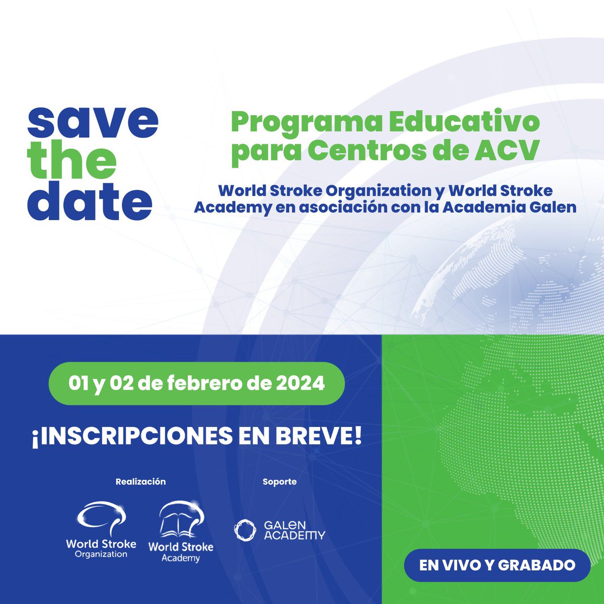 🗓️ SAVE THE DATE: la World Stroke Organization / World Stroke Academy en asociación con la Academia Galen espera por ti los días 1 y 2 de febrero para el Programa Educativo de Centros ACV! ¡INSCRIPCIONES EN BREVE!