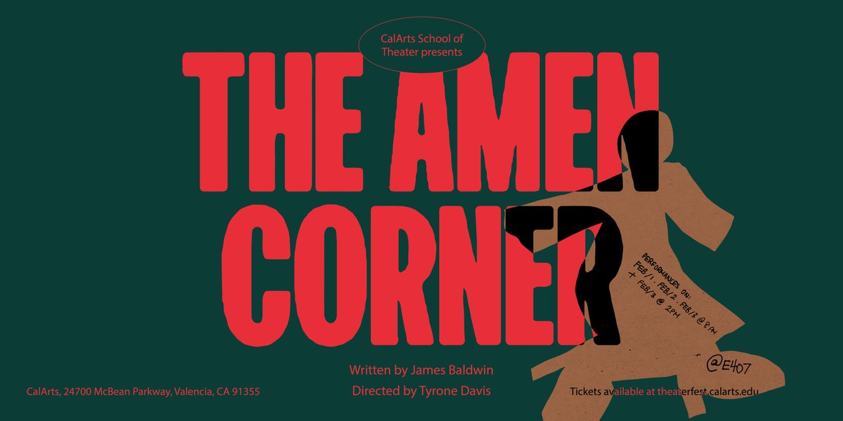 #calartstheater presents “The Amen Corner”, written by James Baldwin and directed by Tyrone Davis. February 1-3 in E407. #calarts theaterfest.calarts.edu/the-amen-corner