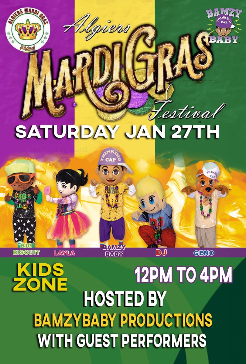 Bamzybaby Productions will be hosting the Kids Zone for The Algiers Mardi Gras Festival. Praise Up!