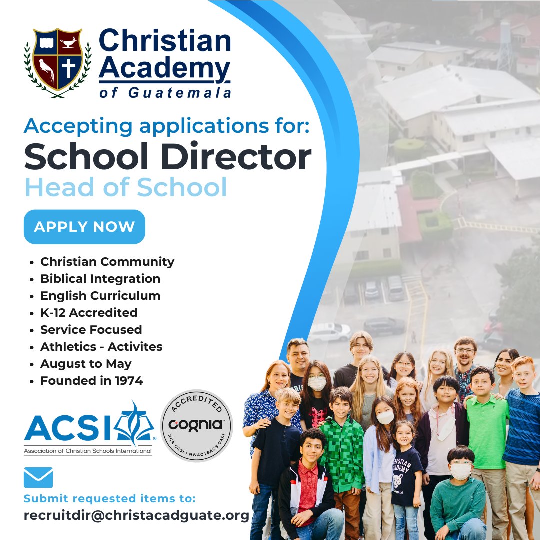 ChristAcadGuate's tweet photo. The School Board of the Christian Academy of Guatemala (CAG) in Ciudad San Cristóbal, Guatemala, is accepting applications for the position of Director. https://t.co/MhIb6EKNjt https://t.co/AC0Av4NfhV