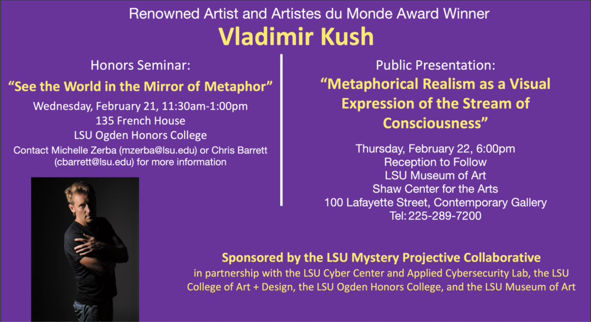 Please join us on February 21 and 22 when we host renowned artist Vladimir Kush at LSU! #Mysterians @LSU