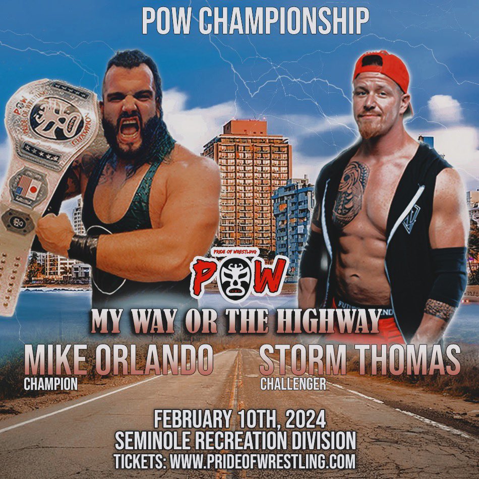 🚨🚨🚨Main Event🚨🚨🚨 POW Championship @thebigorlando defends against @_Storm_Thomas POW31 My Way or the Highway feat WWE Legend Savio Vega Saturday February 10th at the Seminole Rec Center in Seminole FL‼️ 🎟prideofwrestling.com🎟