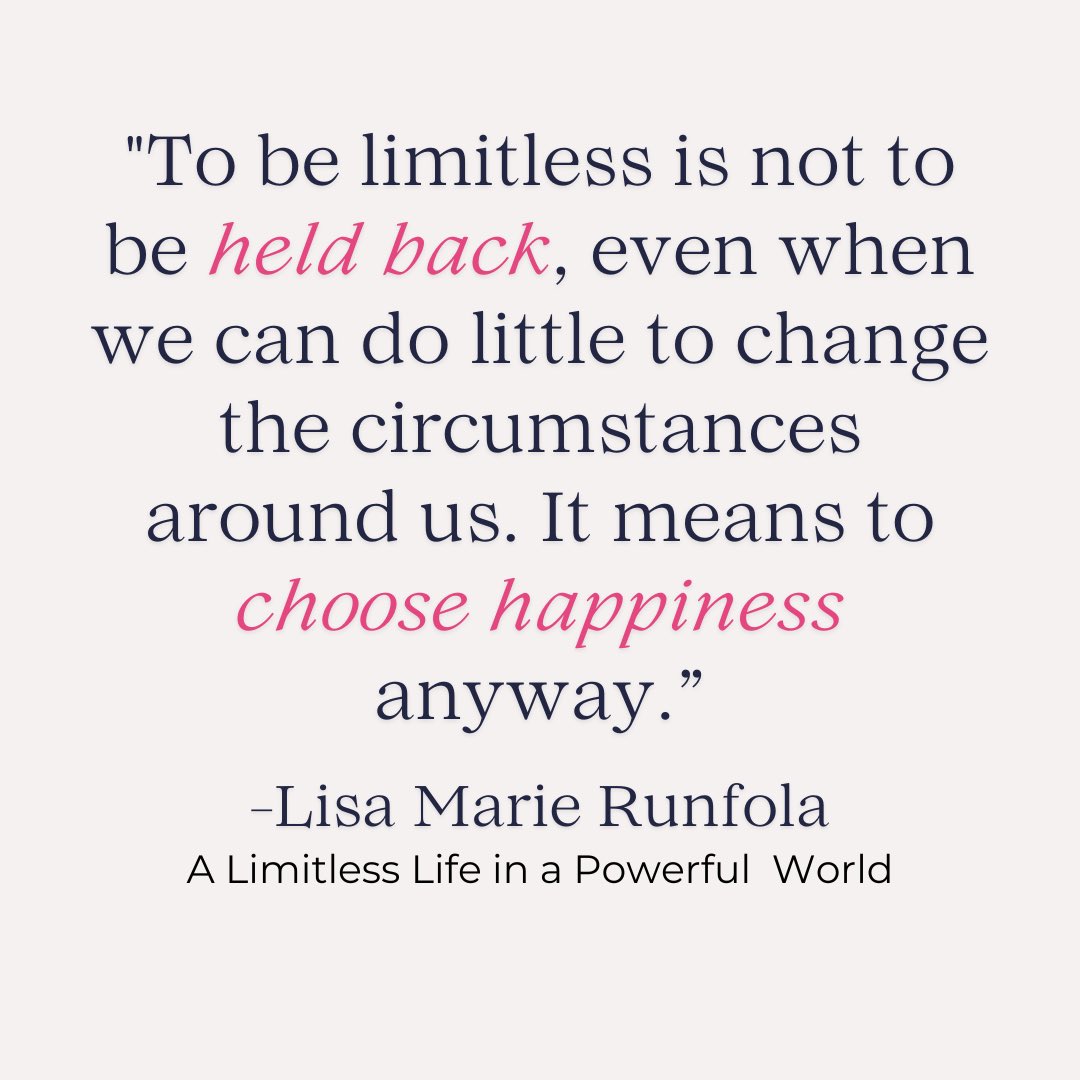 Being truly limitless means that we refuse to let these external factors hold us back. #PositiveMindset #Choosehappiness