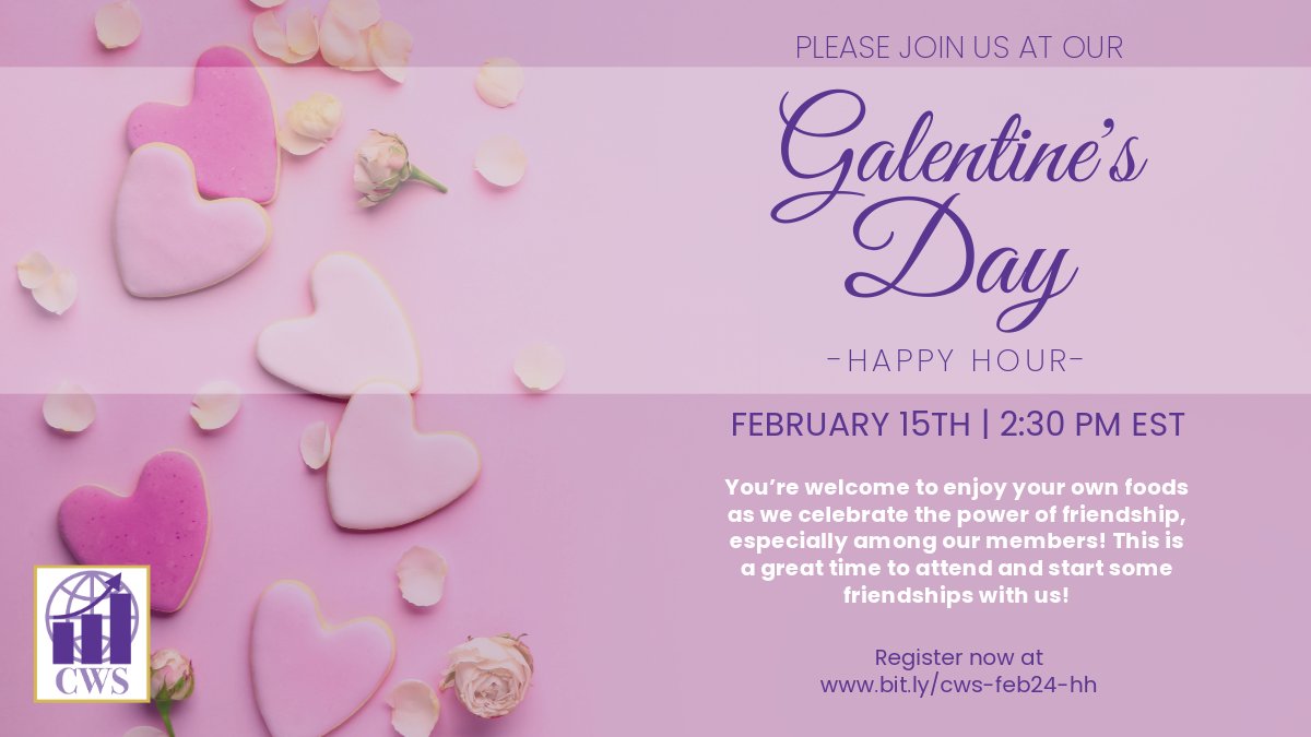 CWS members will celebrate Galentine’s Day during our social event on Thursday, February 15th at 2:30 pm (Eastern US). This is a great time to attend and start some friendships with us! Register to attend here: us02web.zoom.us/meeting/regist… ‌