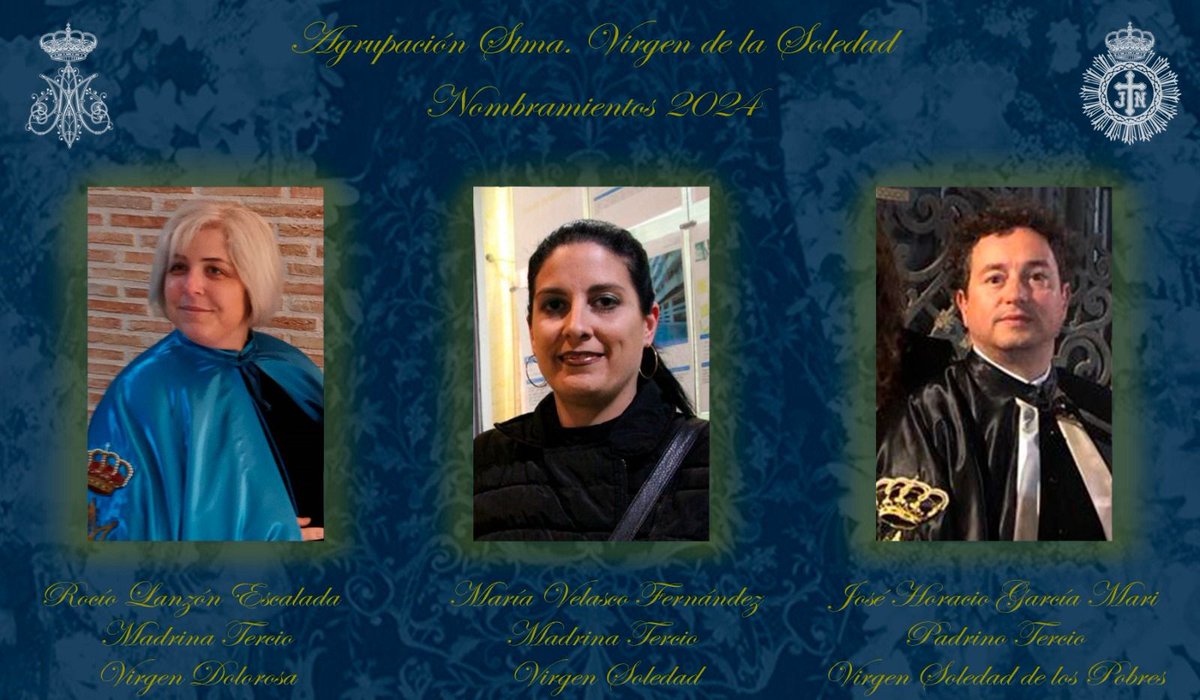 Nombramientos 2024 

- Madrina del tercio de la Dolorosa
Rocío Lanzón Escalada

- Madrina del tercio de la Soledad
María Velasco Fernandez

- Padrino del tercio de la Soledad de los pobres
Jose Horacio García Mari

ENHORABUENA, disfrutad de esta Semana Santa.