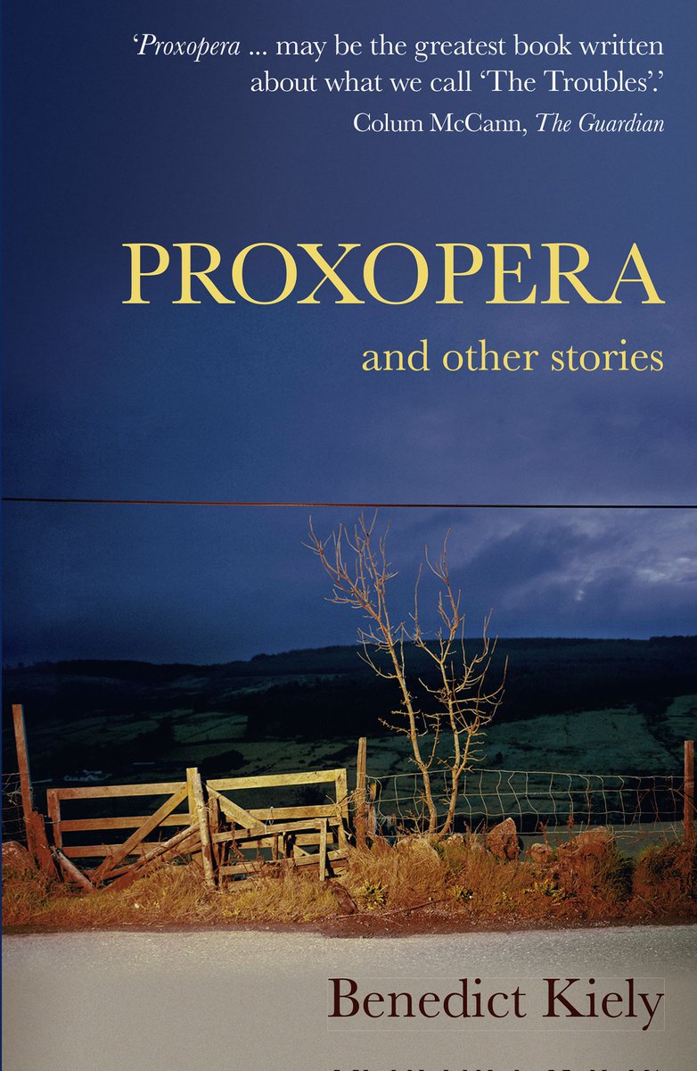 Interesting article about Northern Ireland's literary boom and a moving acknowledgment of Ben Kiely's and Maurice Leitch's roles in building that literary culture. A new edition of Benedict Kiely's Proxopera is now available with the bonus addition of some of his short stories.