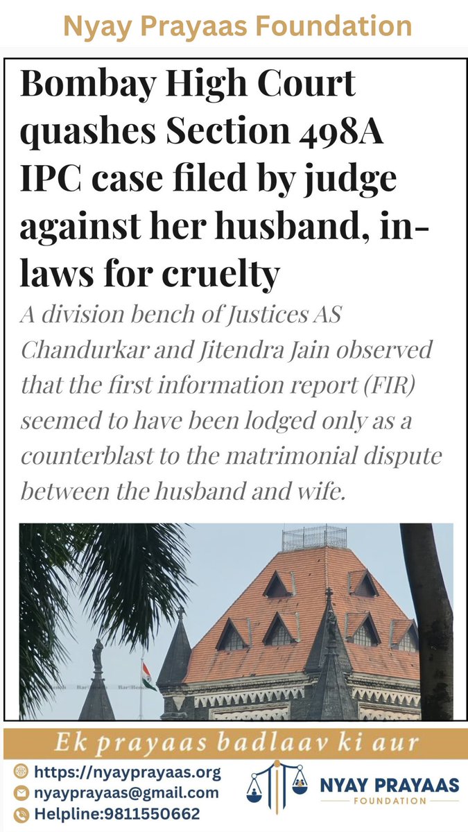 Significant legal development: #BombayHighCourt quashes Section #IPC498A case filed by a judge against her husband &amp; in-laws for cruelty.
The division bench highlights that the FIR appears retaliatory to the matrimonial dispute.
Legal nuances challenging misuse. #NyayPrayaas4Men