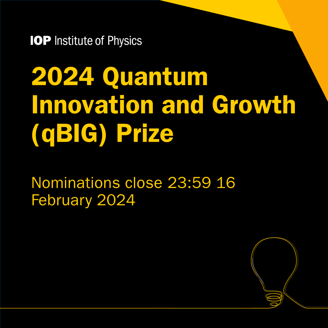 Institute of Physics (@physicsnews) on Twitter photo Nominations for the qBIG prize are still open! Sponsored by Quantum Exponential, the prize will support a #quantum SME with ÂŁ10,000 cash, 10 months mentoring from <a href="/QuantumExp/">Quantum Exponential</a> and 6 months access to the IOP Accelerator.
Nominate today: bit.ly/4bbW1sY Nominations for the qBIG prize are still open! Sponsored by Quantum Exponential, the prize will support a #quantum SME with ÂŁ10,000 cash, 10 months mentoring from <a href="/QuantumExp/">Quantum Exponential</a> and 6 months access to the IOP Accelerator.
Nominate today: bit.ly/4bbW1sY