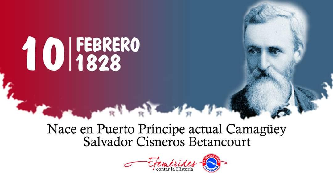 1828 | Nace Salvador Cisneros Betancourt 
#CubaViveEnSuHistoria #CubaCoopera #CubaPorLaVida