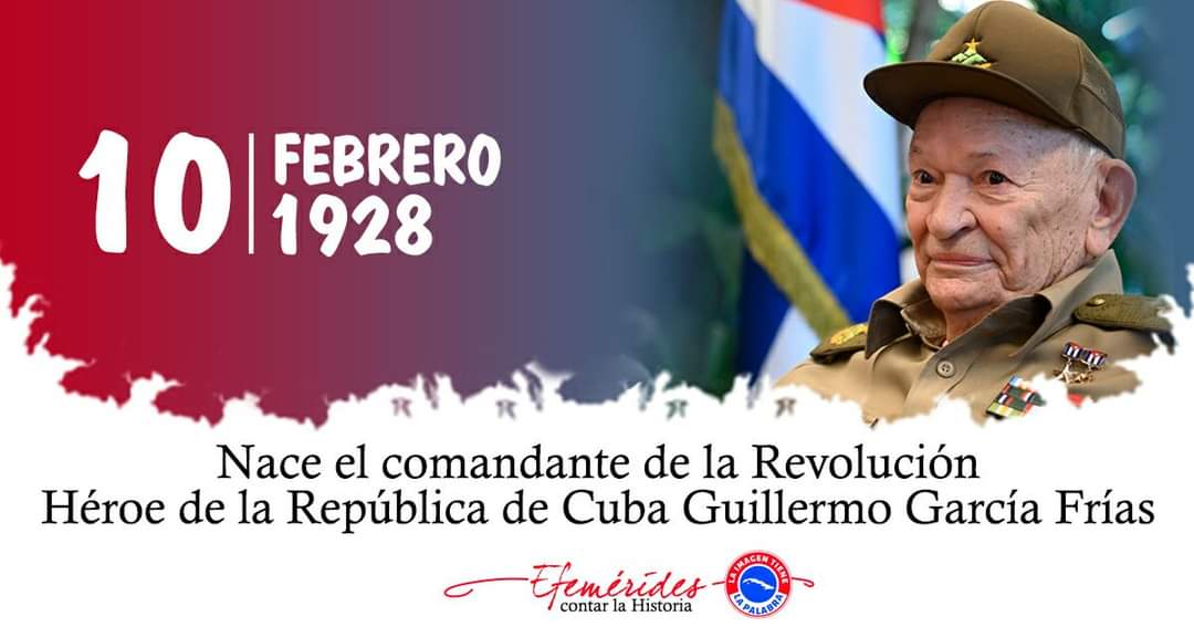1928 | Cumple 96 años el Comandante de la Revolución Guillermo García Frías #CubaPorLaVida #CubaCoopera