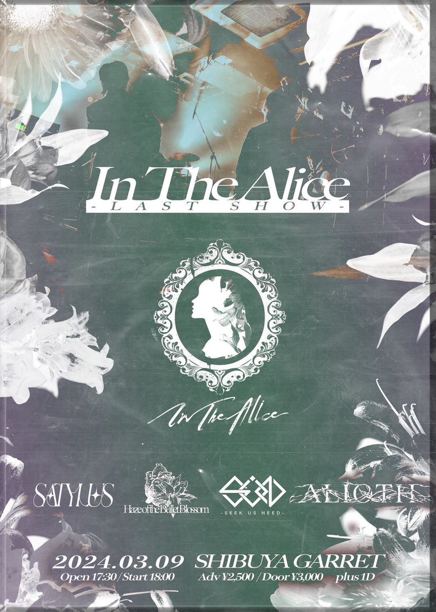 【NEW SHOW】
3/9(土) 渋谷GARRET
<a href="/InTheAlice_JP/">In The Alice</a> -LAST SHOW- 

w/
In The Alice
ALIOTH
SEEK US NEED
Haze of the Bullet Blossom

OPEN 17:30 / START 18:00
ADV ¥2,500(+1D) / DOOR ¥3,000(+1D)

ご予約はDMまたはGoogle Formにて受付中📮
🎫 forms.gle/euVGqWXisFJ2s3…