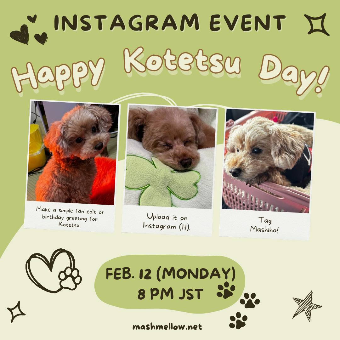 mashmellownet's tweet photo. [EVENT]
HAPPY KOTETSU DAY

Let's greet Kotetsu on his special day 🐶🎂🥳

Share this event with your mashmellow friends on IG!

#MASHIHO #마시호 #マシホ #髙田真史帆 #타카타마시호 https://t.co/D96VfiVJn7
