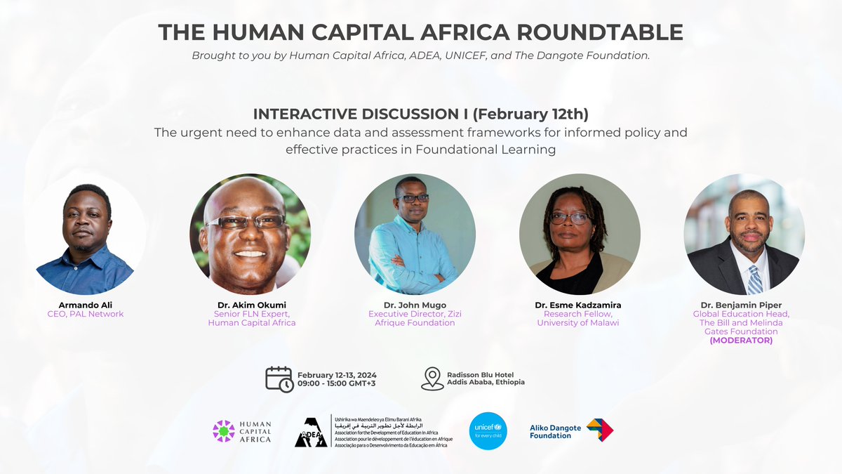 Human Capital Africa, in collaboration with @ADEAnet , @UNICEF, and @AlikoDangoteFdn , welcomes you to participate in this packed two-day event. Join us for an interactive discussion on day 1 at the HCA Roundtable in Addis Ababa on February 12–13! The discussion is themed