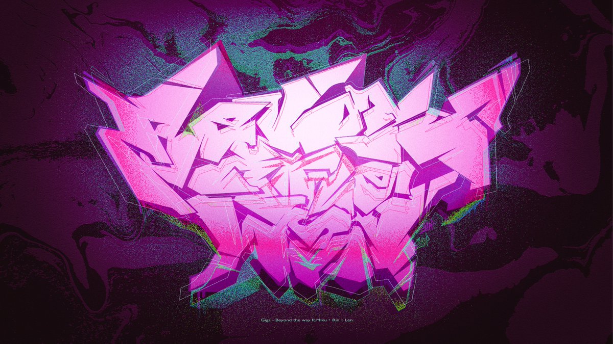 FA
Giga - Beyond the way ft.Miku・Rin・Len