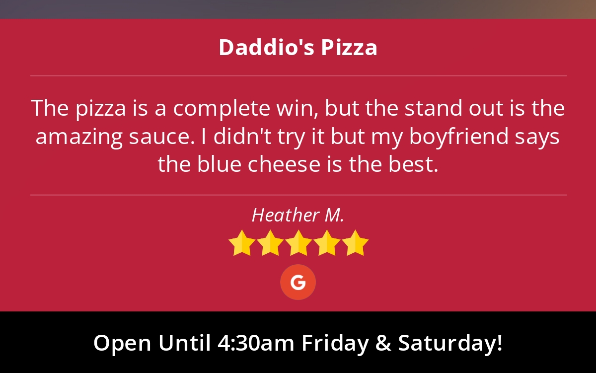 DaddiosPizza's tweet photo. 5 Star: Heather M. "The pizza is a complete win, but the stand out is the amazing sauce. I didn't..." {"message":"DEPRECATED_ENDPOINT"} https://t.co/L2yqWWfK9J