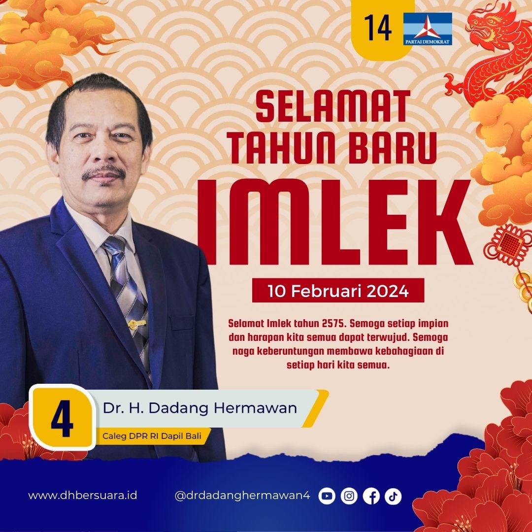 balipuspanews's tweet image. Caleg DPR RI Dapil Bali, Dr. H. Dadang Hermawan mengucapkan selamat tahun baru Imlek 2575.

Semoga setiap impian dan harapan kita semua dapat terwujud. Semoga naga keberuntungan membawa kebahagiaan di setiap hari kita semua.

#selamat #imlek #2024 #imlek2024