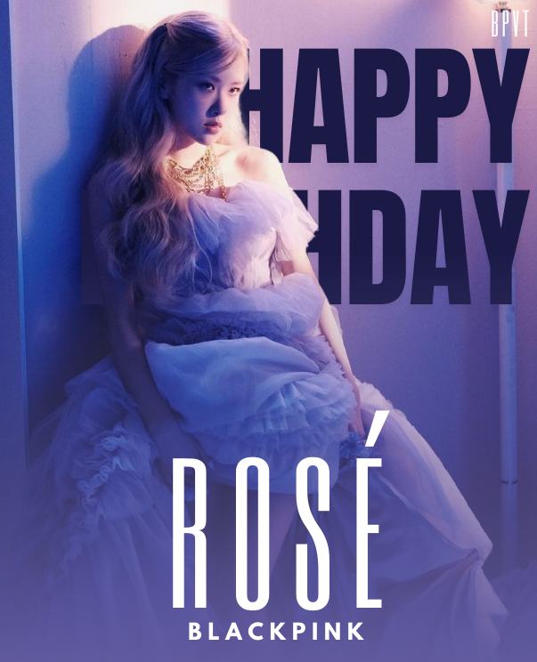 BP_VotingTeam's tweet photo. Happy Birthday to our main vocalist! May you enjoy this day and always remember that we Blinks, loves you. Cheers to more years! 

HAPPY ROSÉ DAY
#GlobalStarROSÉDay
#장미빛_로제의_생일을_축하해 https://t.co/6kNxpc8fzQ